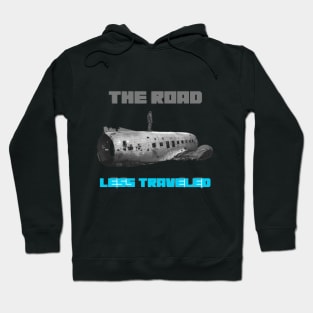 the road less traveled Hoodie